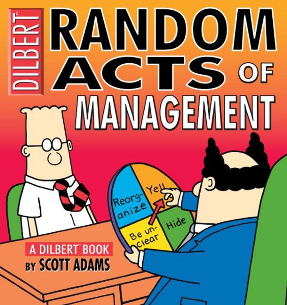 Big bigCover of Random Acts of Management: A Dilbert Book