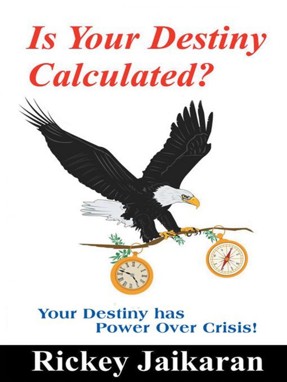 Big bigCover of Is Your Destiny Calculated?