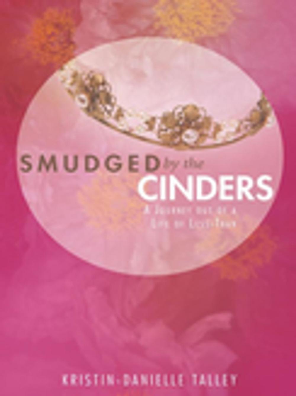 Big bigCover of Smudged by the Cinders