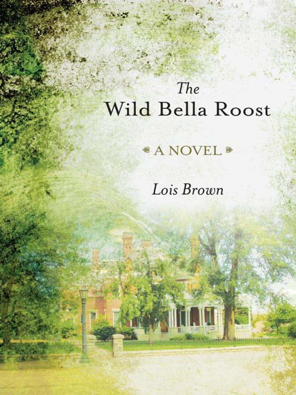 Big bigCover of The Wild Bella Roost