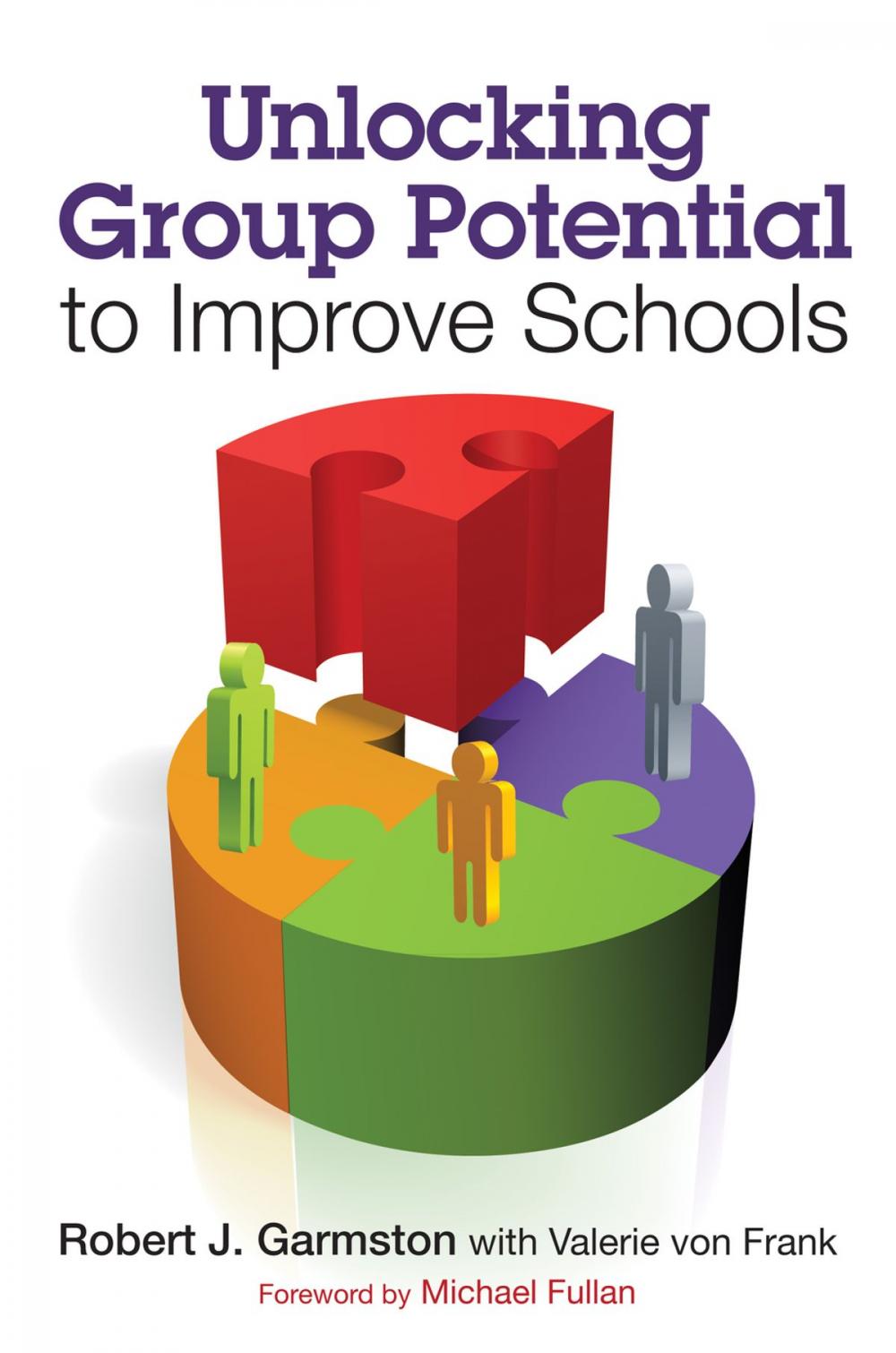 Big bigCover of Unlocking Group Potential to Improve Schools