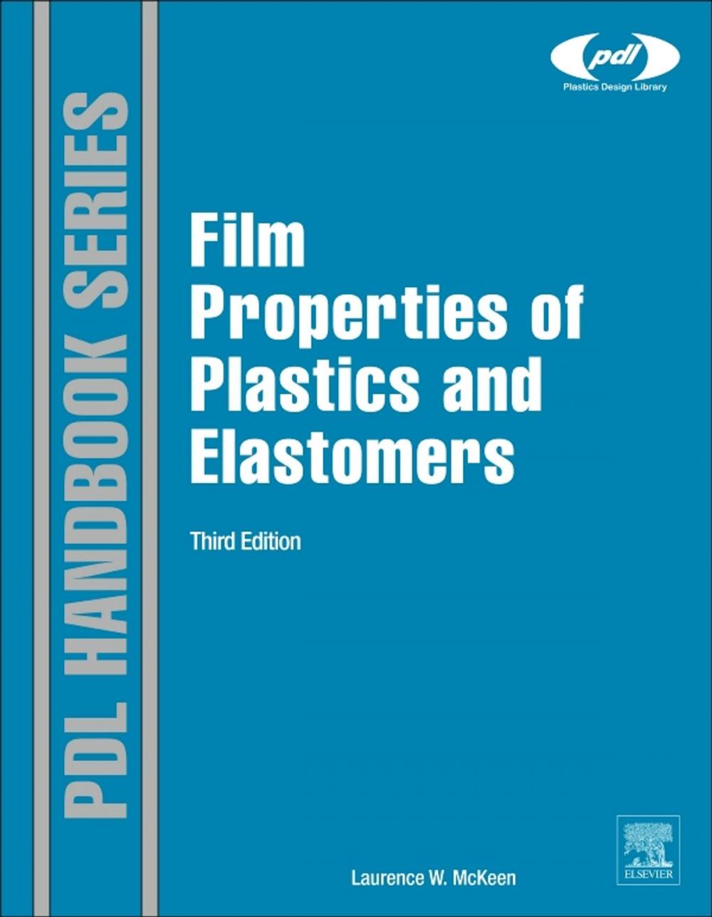 Big bigCover of Film Properties of Plastics and Elastomers