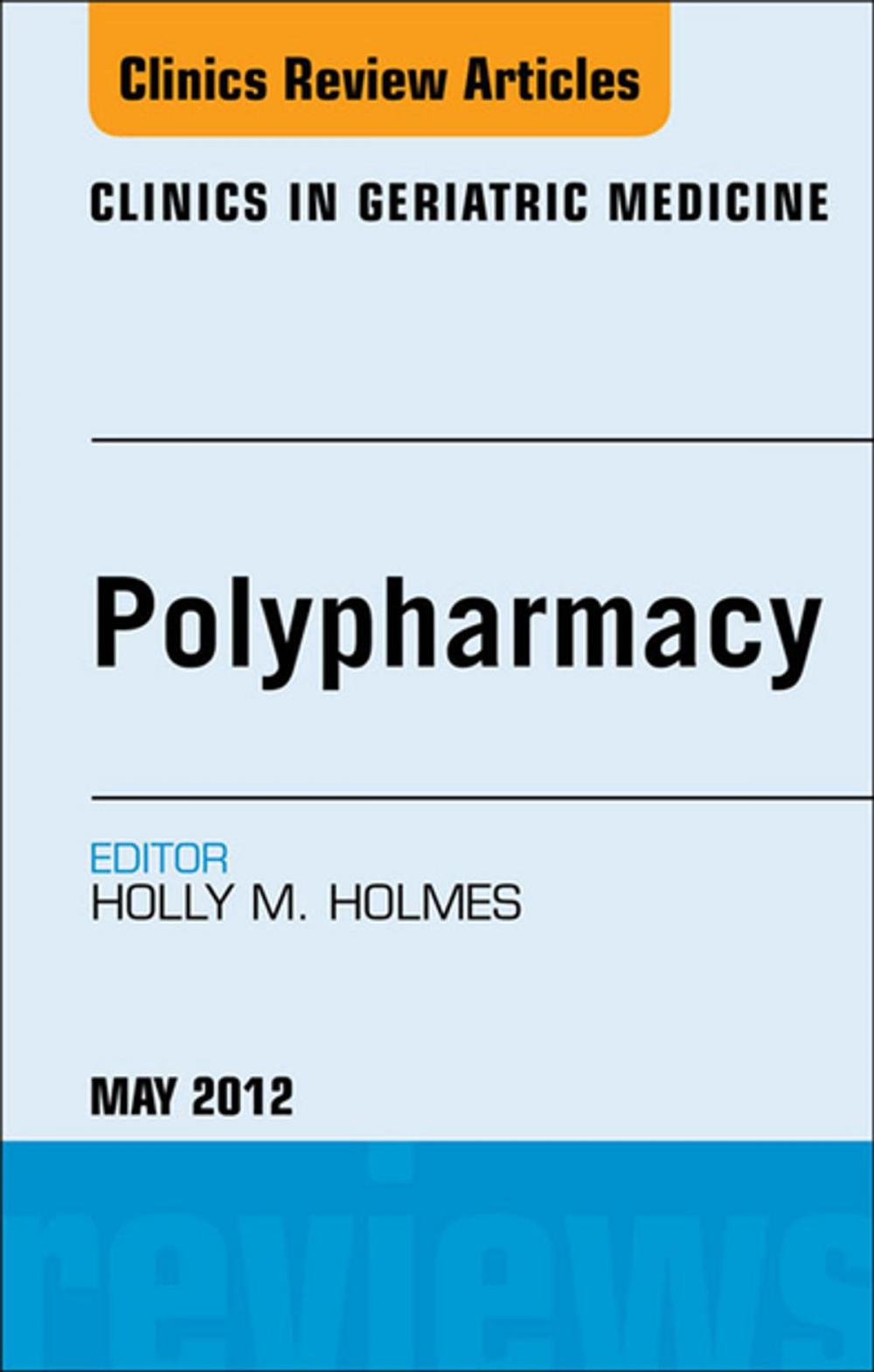 Big bigCover of Polypharmacy, An Issue of Clinics in Geriatric Medicine - E-Book