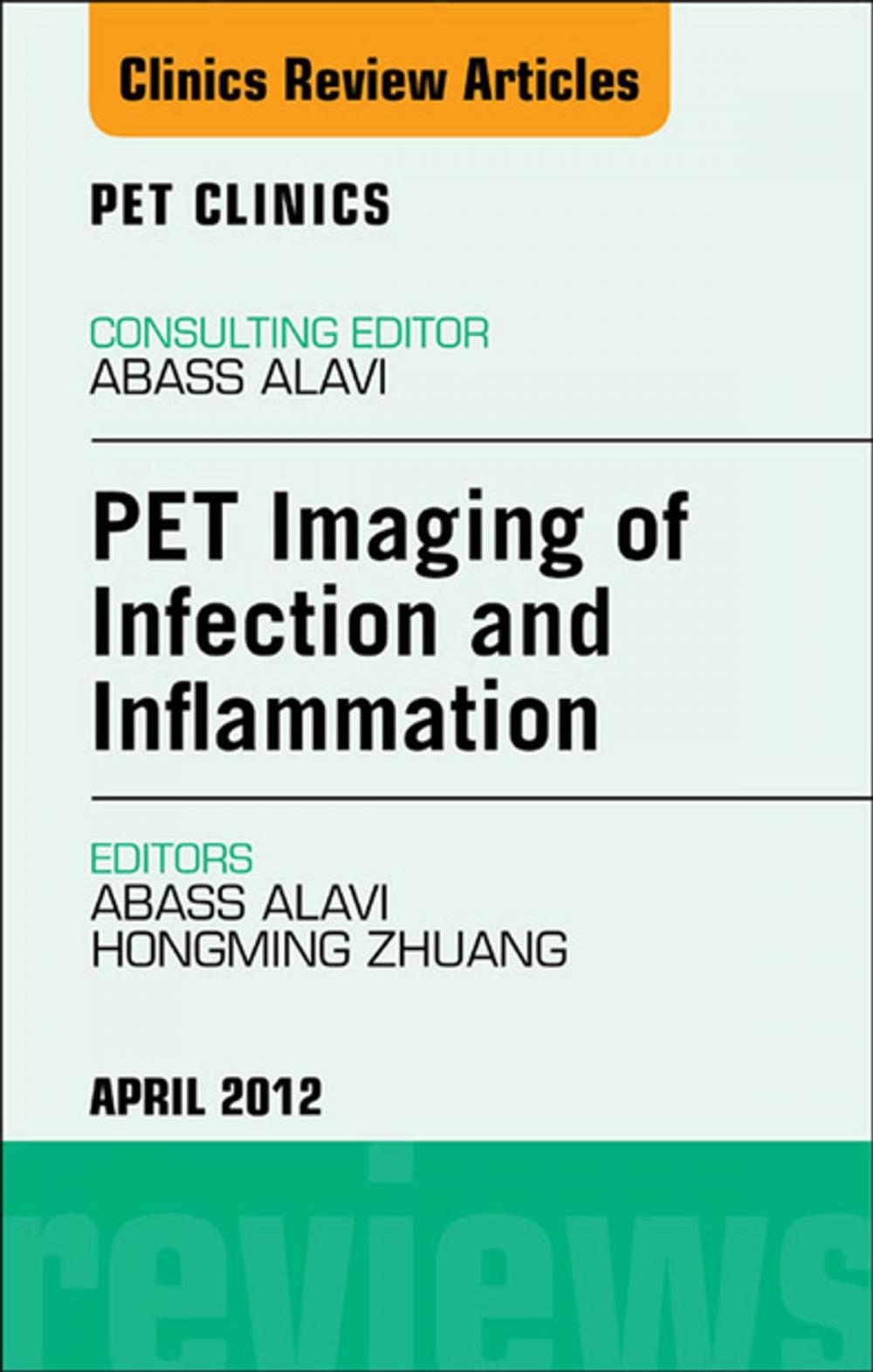 Big bigCover of PET Imaging of Infection and Inflammation, An Issue of PET Clinics - E-Book