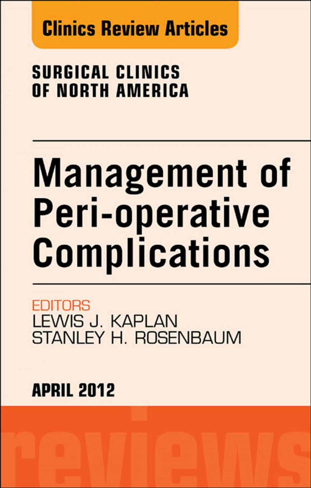 Big bigCover of Management of Peri-operative Complications, An Issue of Surgical Clinics - E-Book