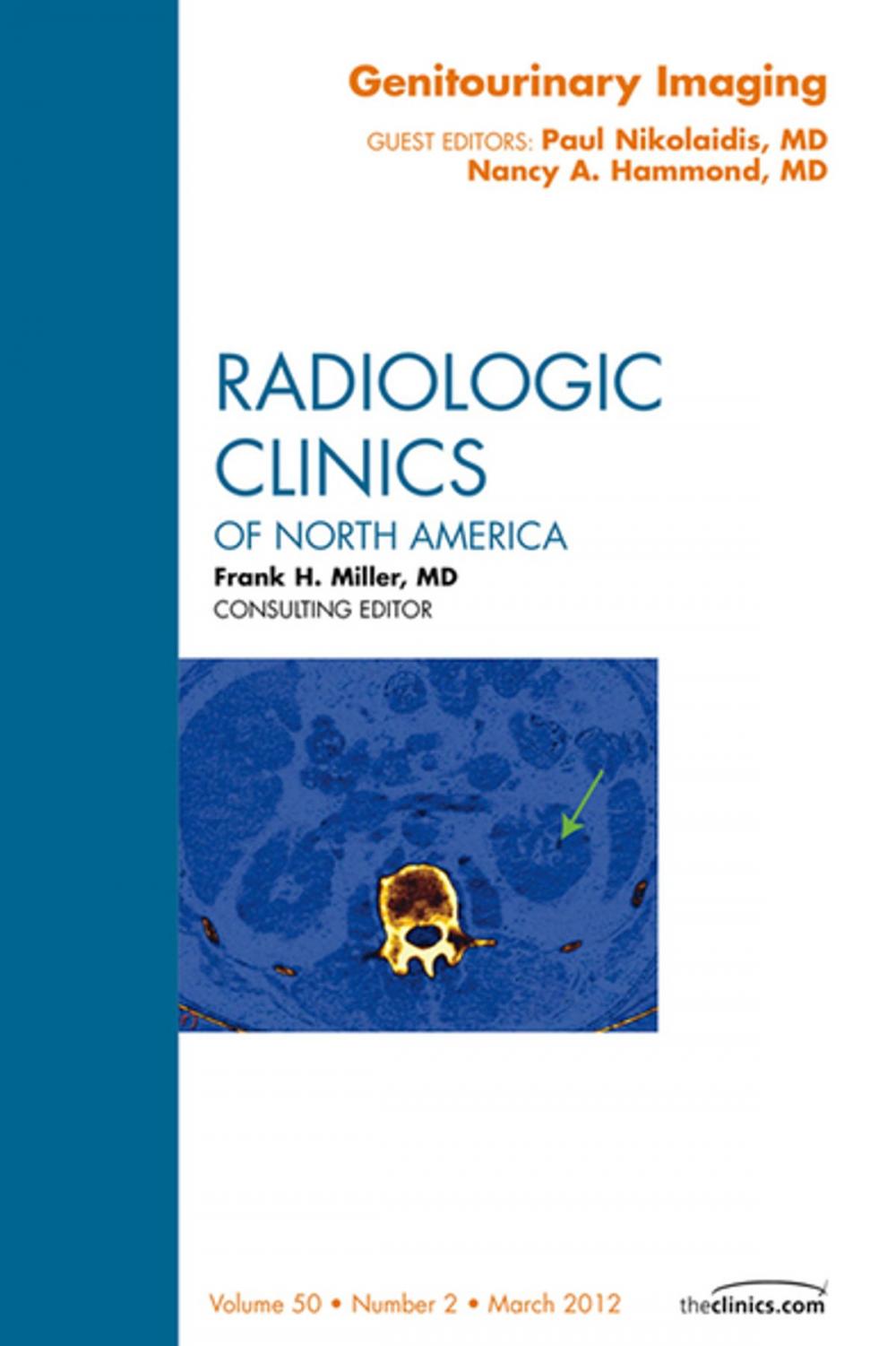 Big bigCover of Genitourinary Imaging, An Issue of Radiologic Clinics of North America - E-Book