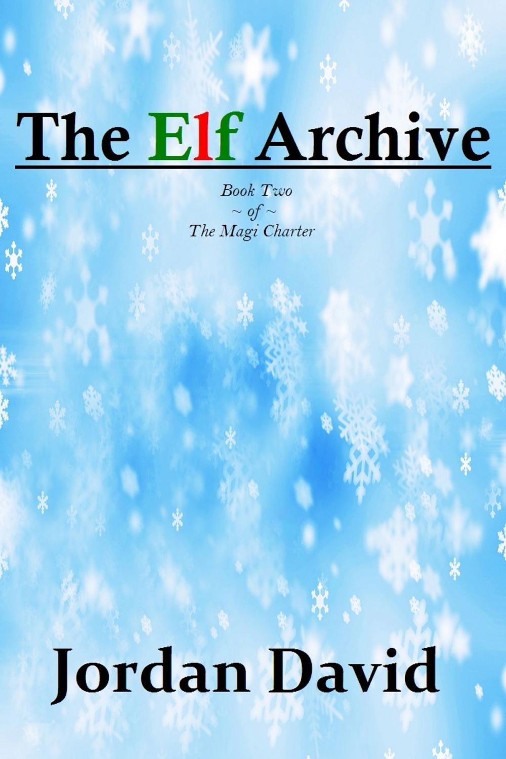 Big bigCover of The Elf Archive - Book Two of The Magi Charter