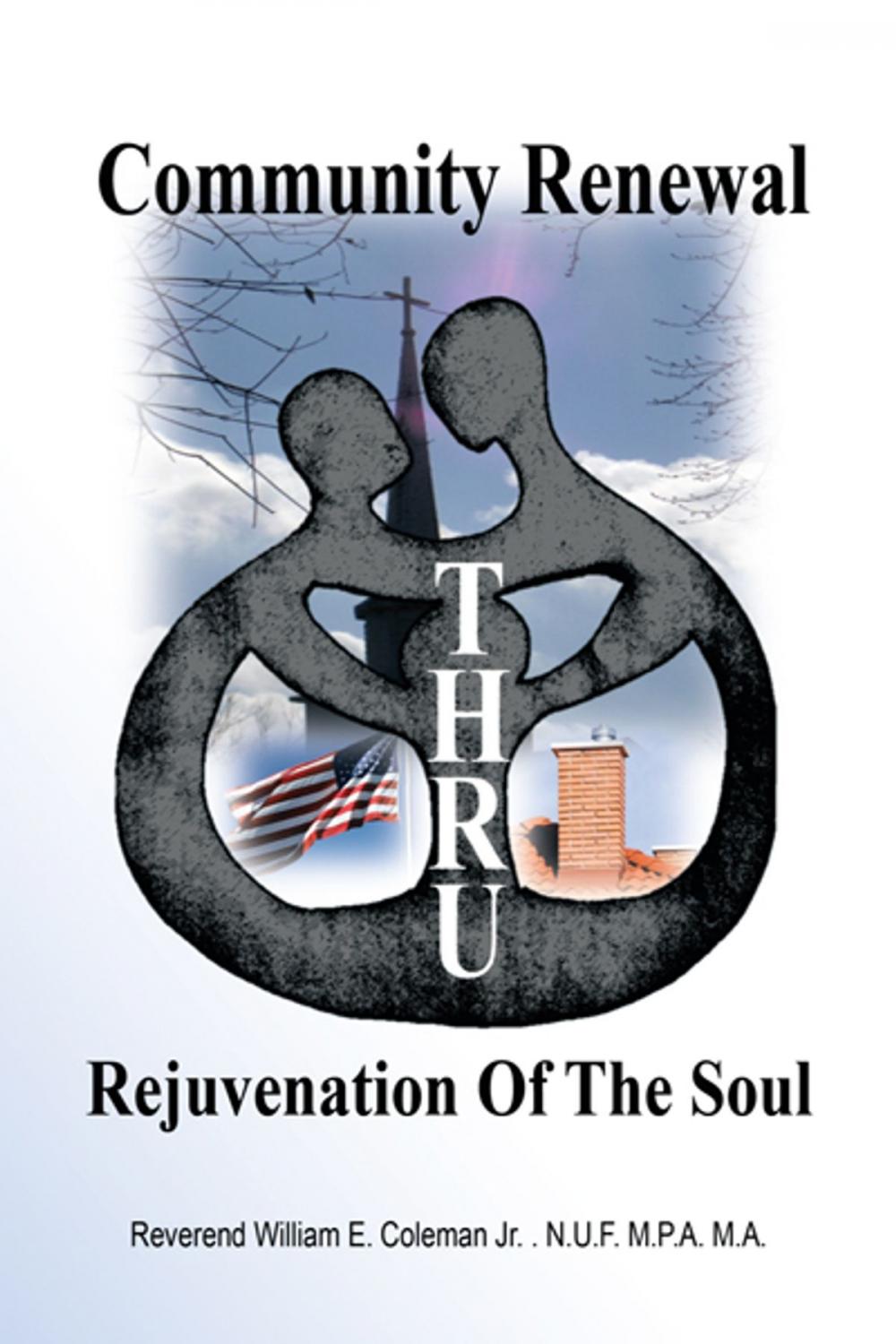 Big bigCover of Community Renewal Thru Rejuvenation of the Soul