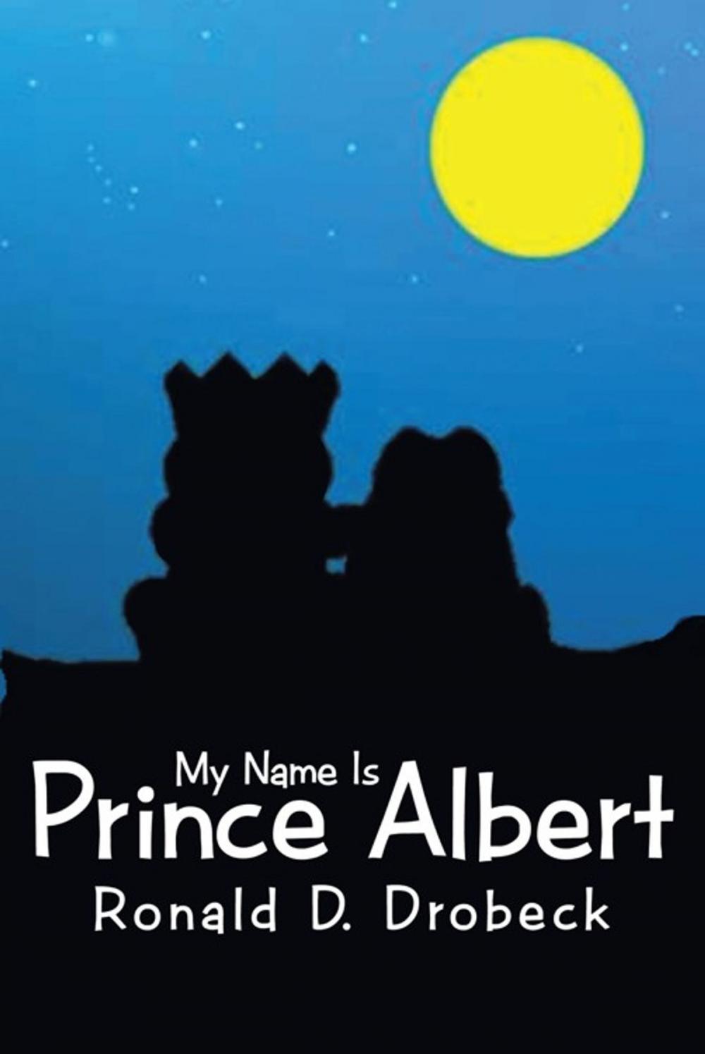 Big bigCover of My Name Is Prince Albert