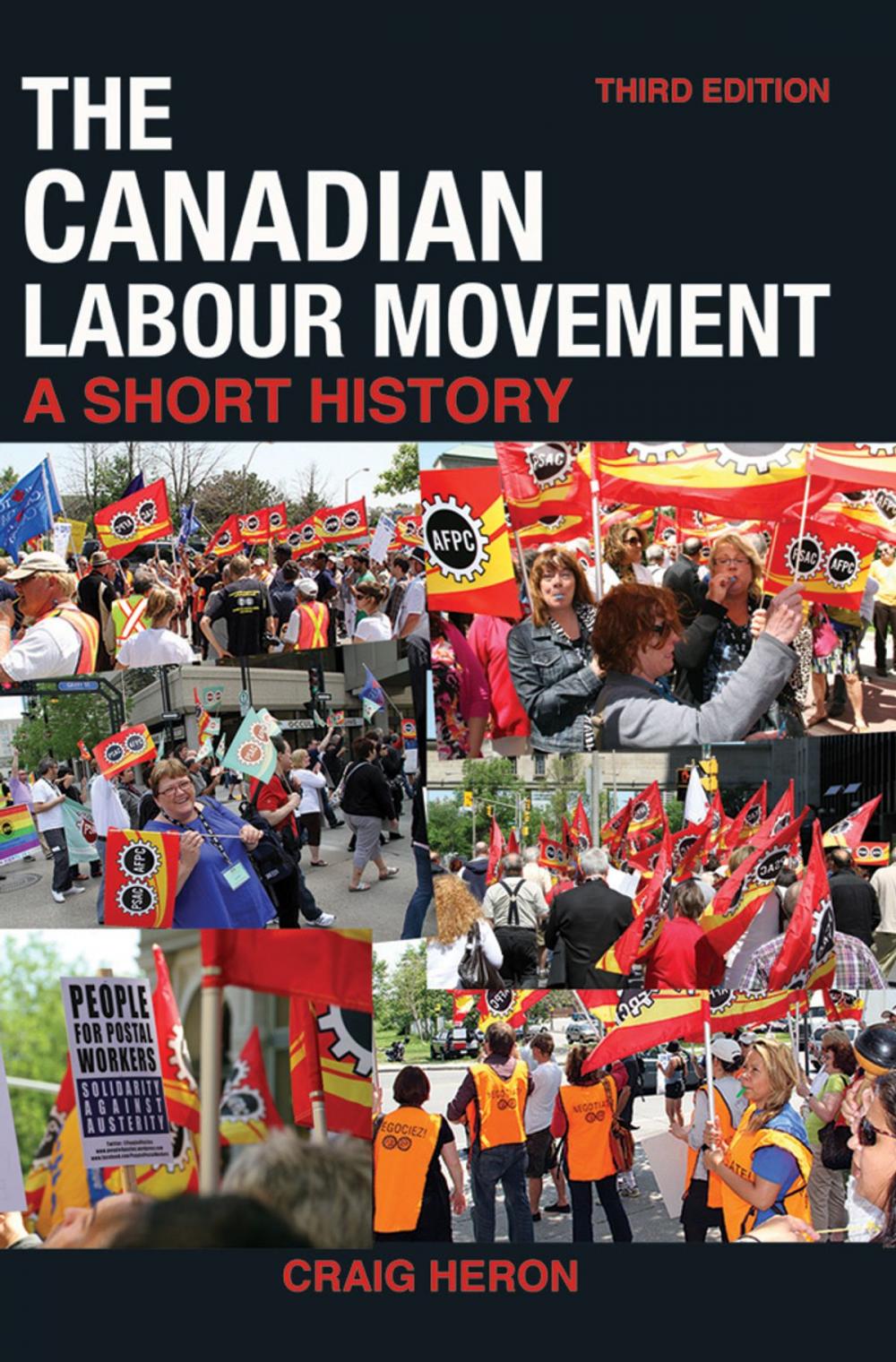 Big bigCover of The Canadian Labour Movement: A Short History