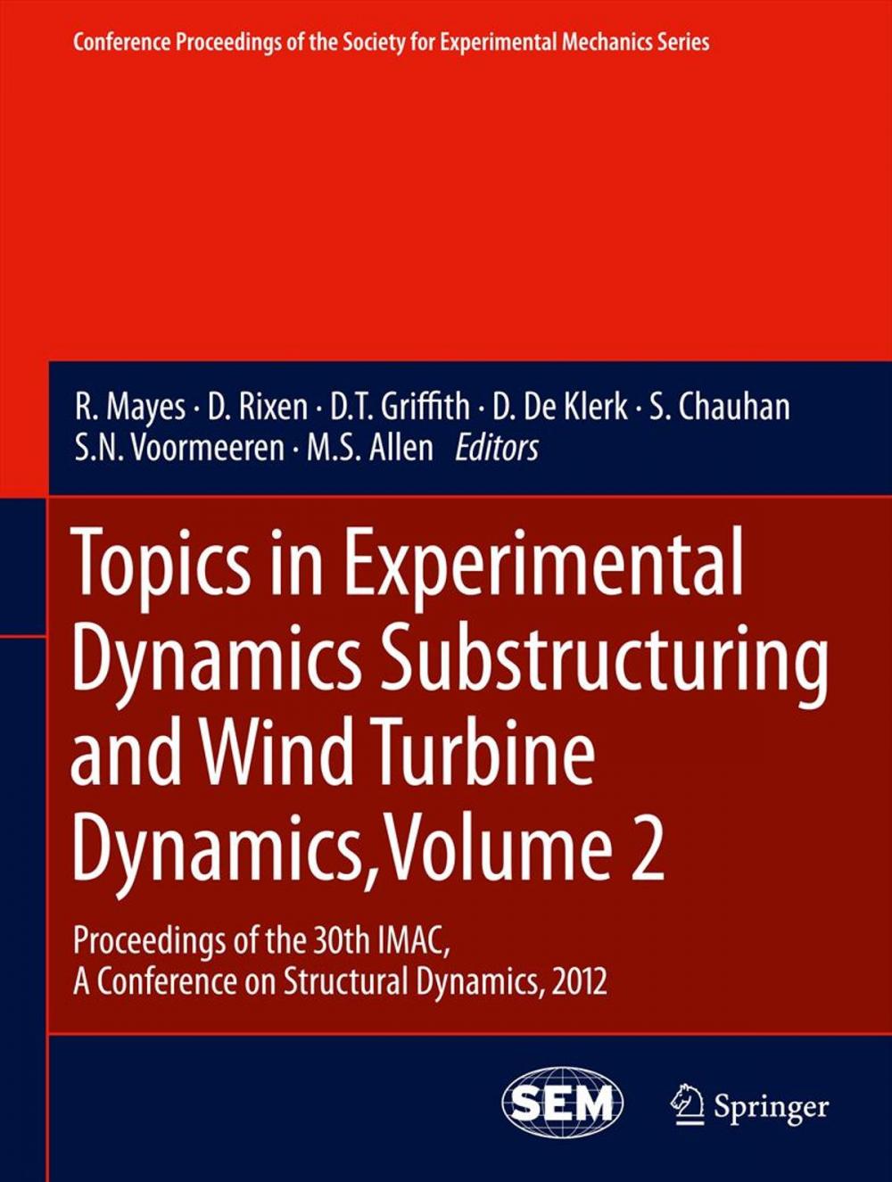 Big bigCover of Topics in Experimental Dynamics Substructuring and Wind Turbine Dynamics, Volume 2