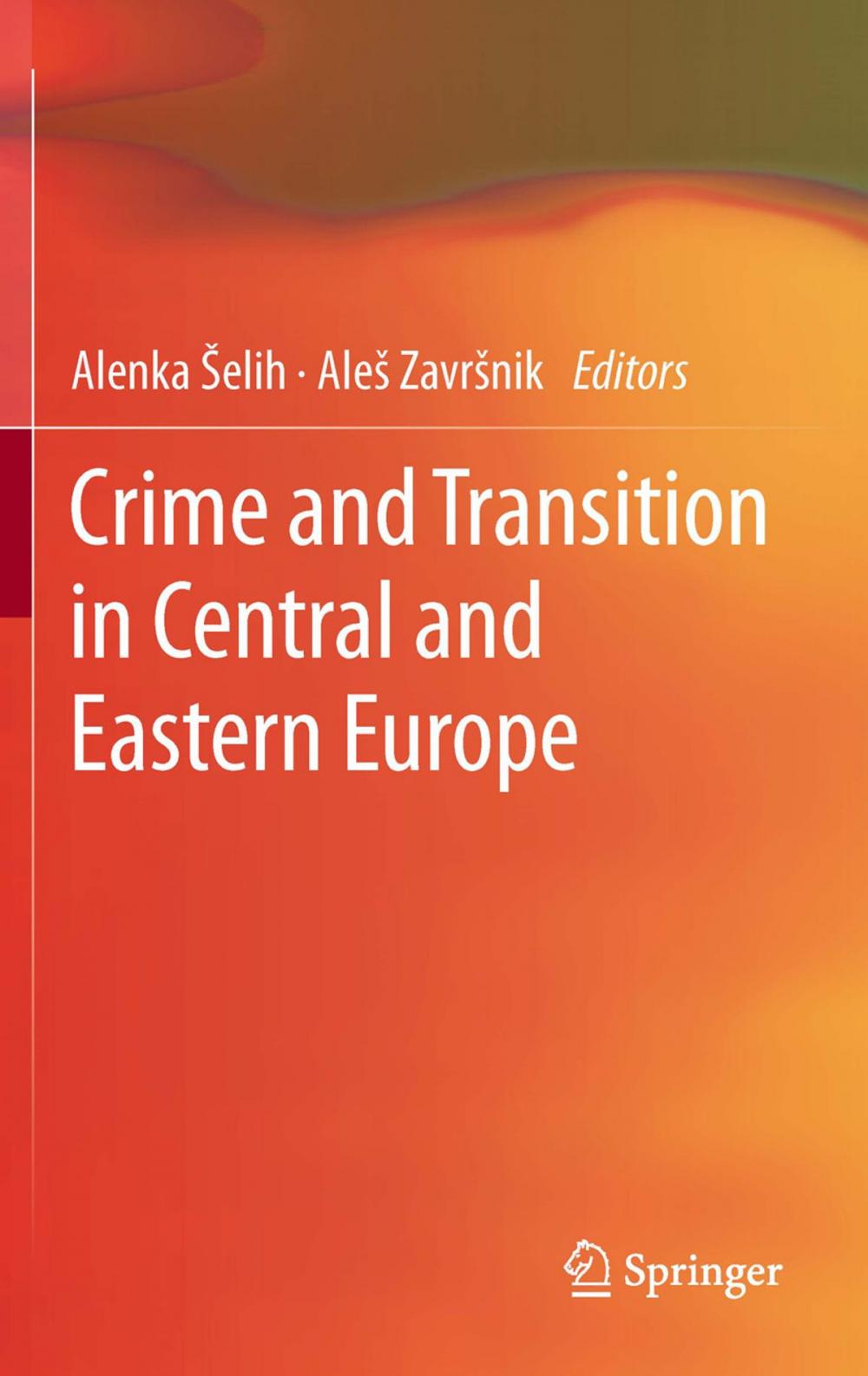 Big bigCover of Crime and Transition in Central and Eastern Europe