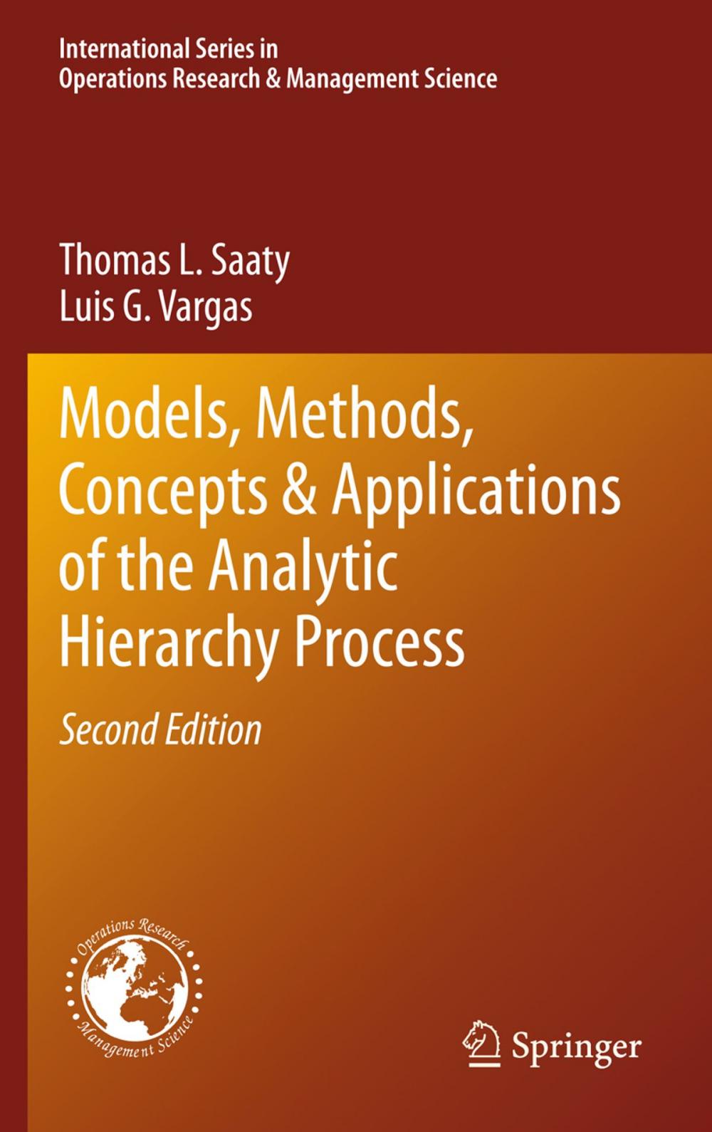 Big bigCover of Models, Methods, Concepts & Applications of the Analytic Hierarchy Process