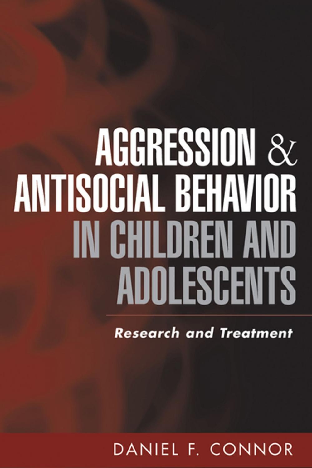 Big bigCover of Aggression and Antisocial Behavior in Children and Adolescents