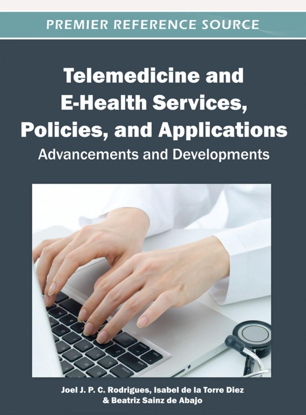 Big bigCover of Telemedicine and E-Health Services, Policies, and Applications