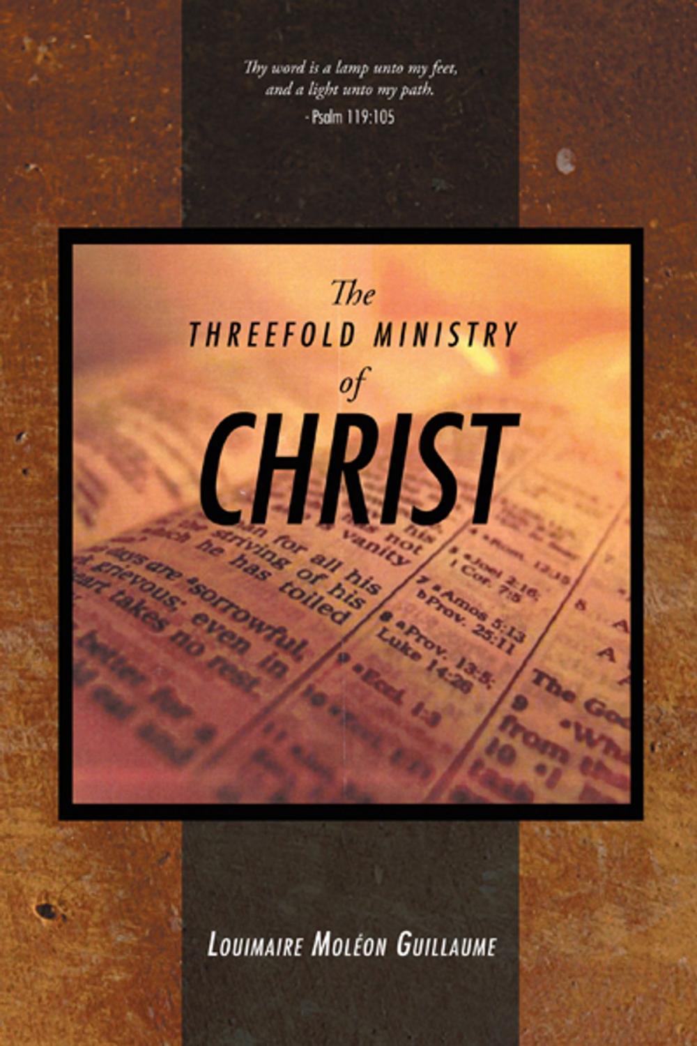 Big bigCover of The Threefold Ministry of Christ