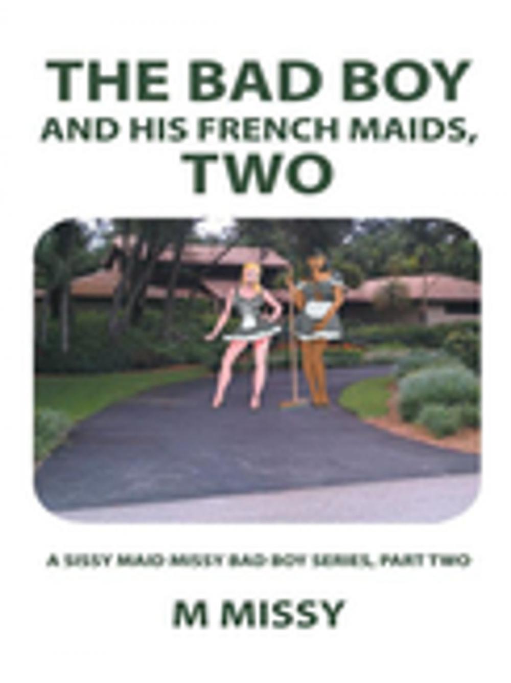 Big bigCover of The Bad Boy and His French Maids, Two