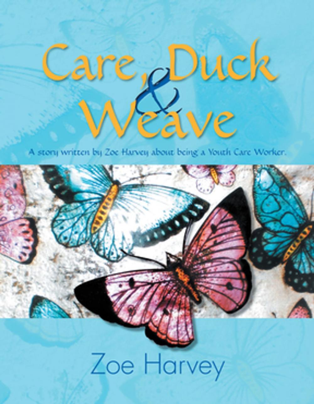 Big bigCover of Care, Duck & Weave