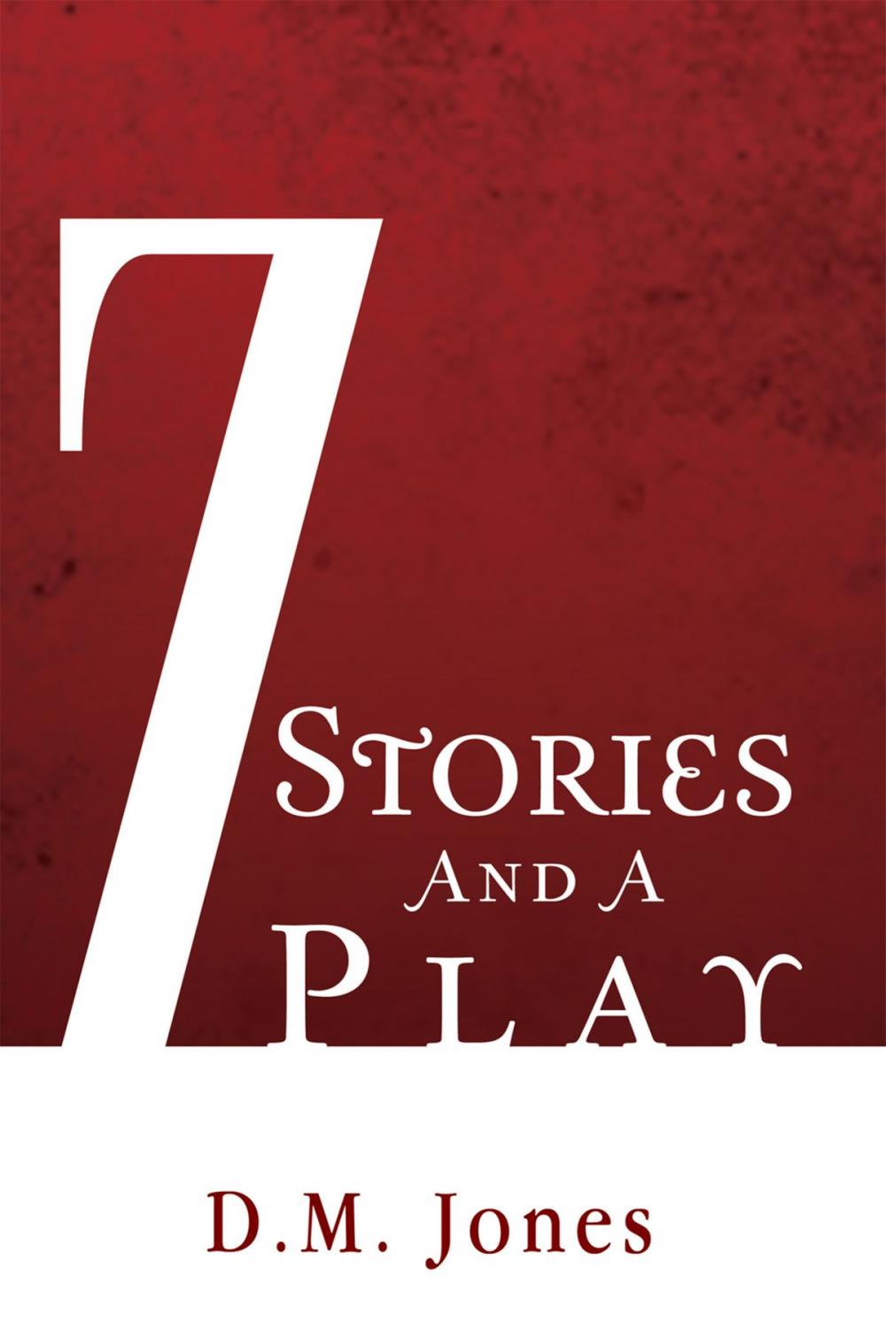 Big bigCover of 7 Stories and a Play