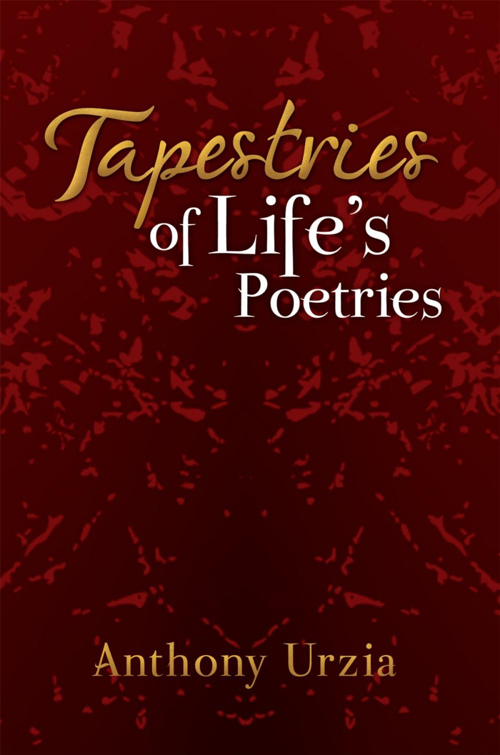 Big bigCover of Tapestries of Life’S Poetries