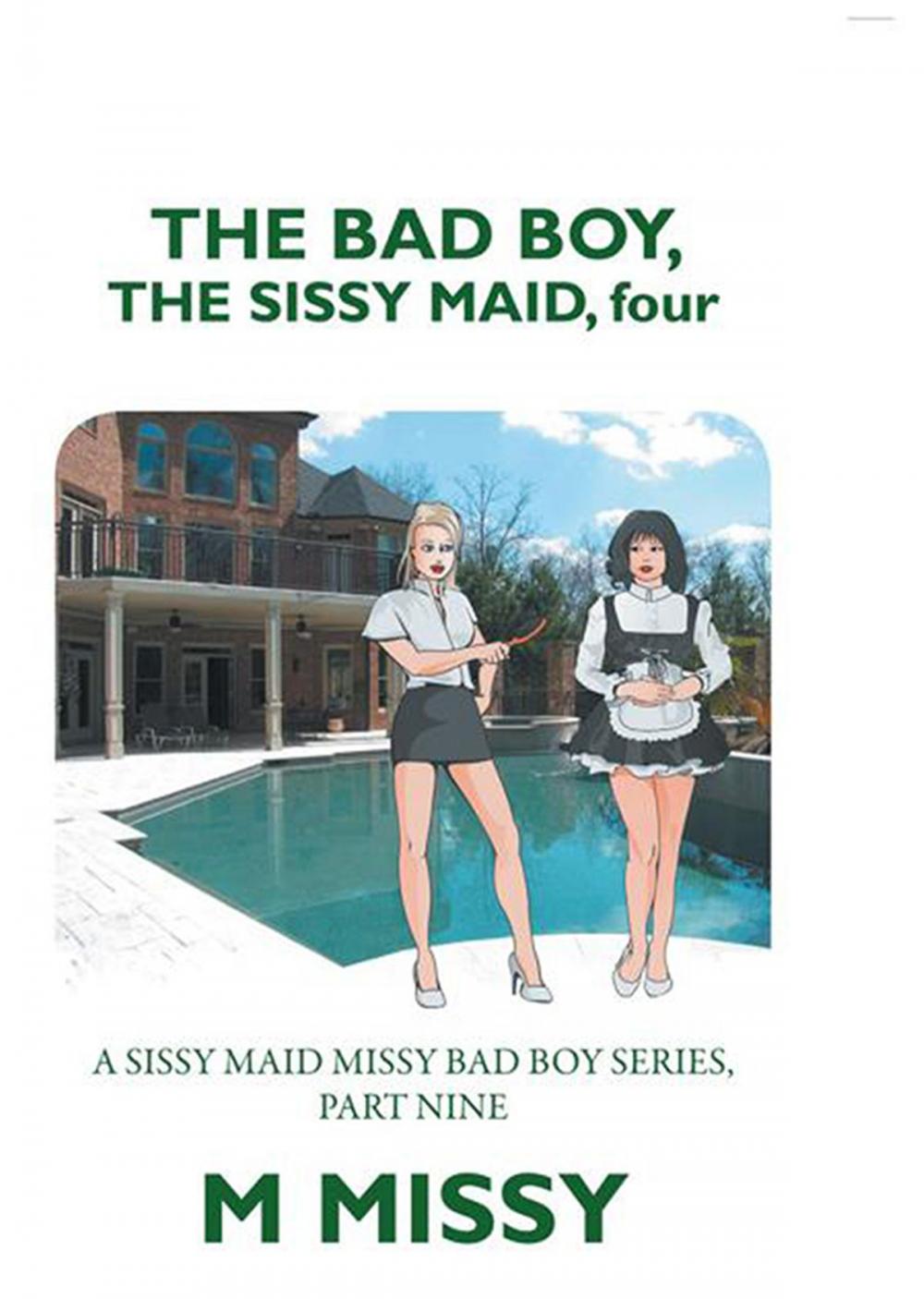 Big bigCover of The Bad Boy, the Sissy Maid, Four