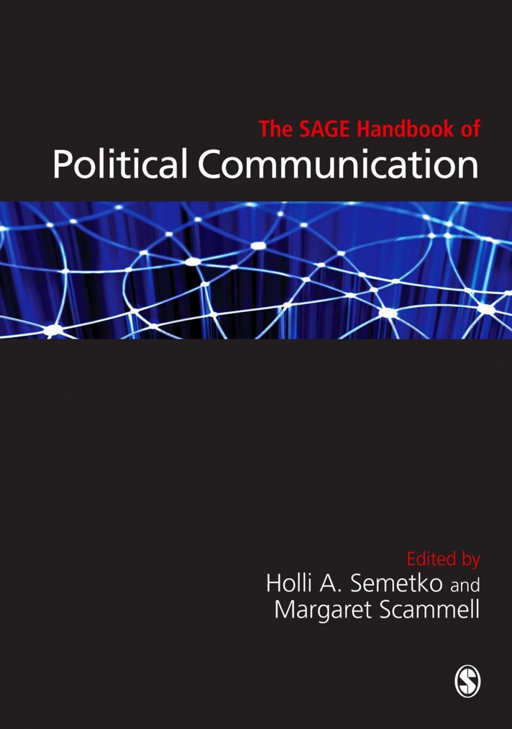 Big bigCover of The SAGE Handbook of Political Communication