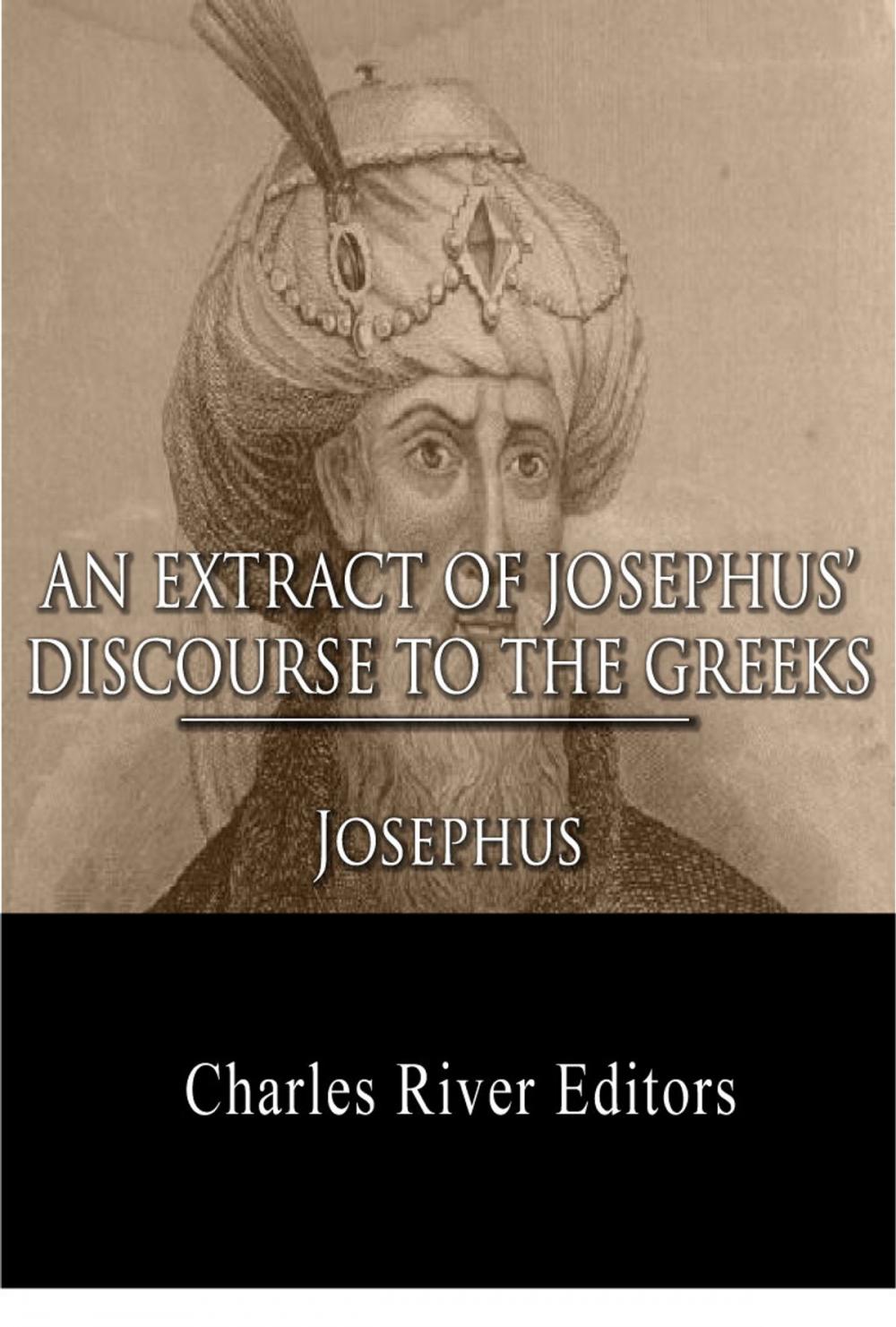 Big bigCover of An Extract Out Of Josephus's Discourse To The Greeks Concerning Hades