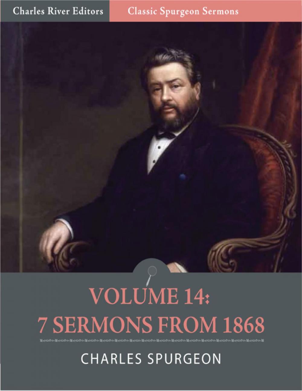 Big bigCover of Classic Spurgeon Sermons Volume 14: 7 Sermons from 1868 (Illustrated Edition)