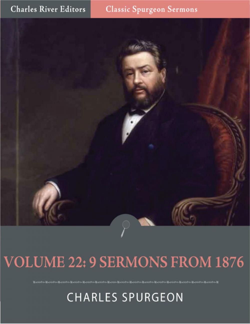 Big bigCover of Classic Spurgeon Sermons Volume 22: 9 Sermons from 1876 (Illustrated Edition)