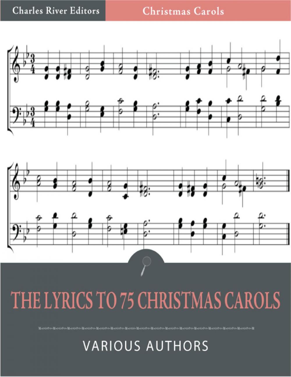 Big bigCover of The Lyrics to 75 Christmas Carols (Illustrated Edition)