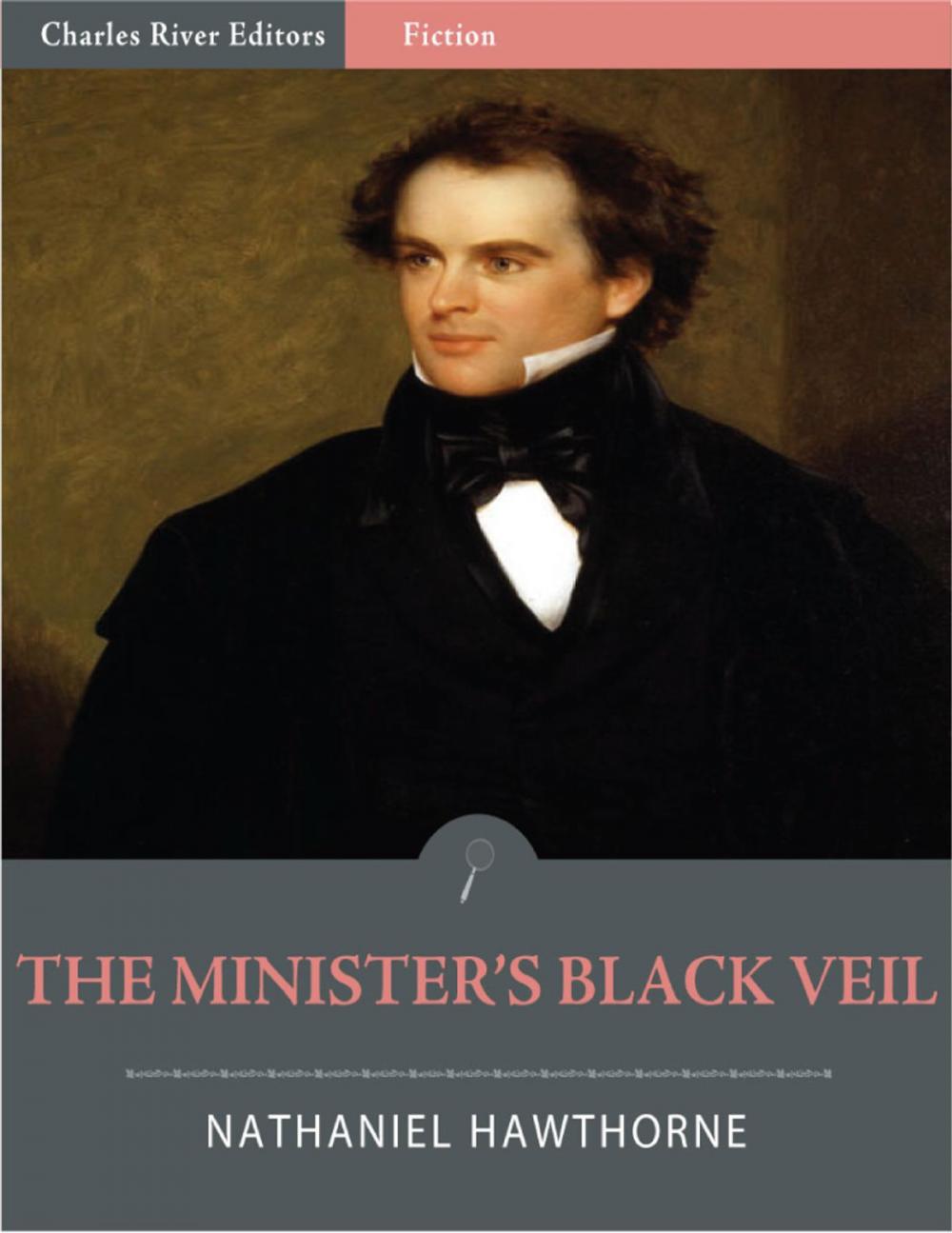 Big bigCover of The Minister's Black Veil (Illustrated)