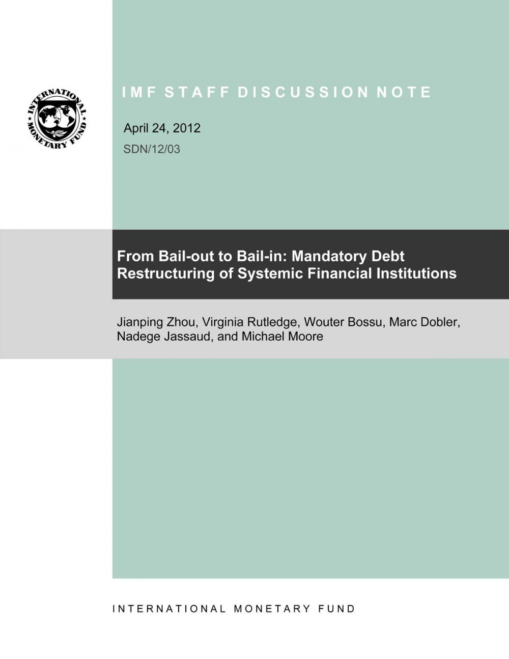 Big bigCover of From Bail-out to Bail-in: Mandatory Debt Restructuring of Systemic Financial Institutions