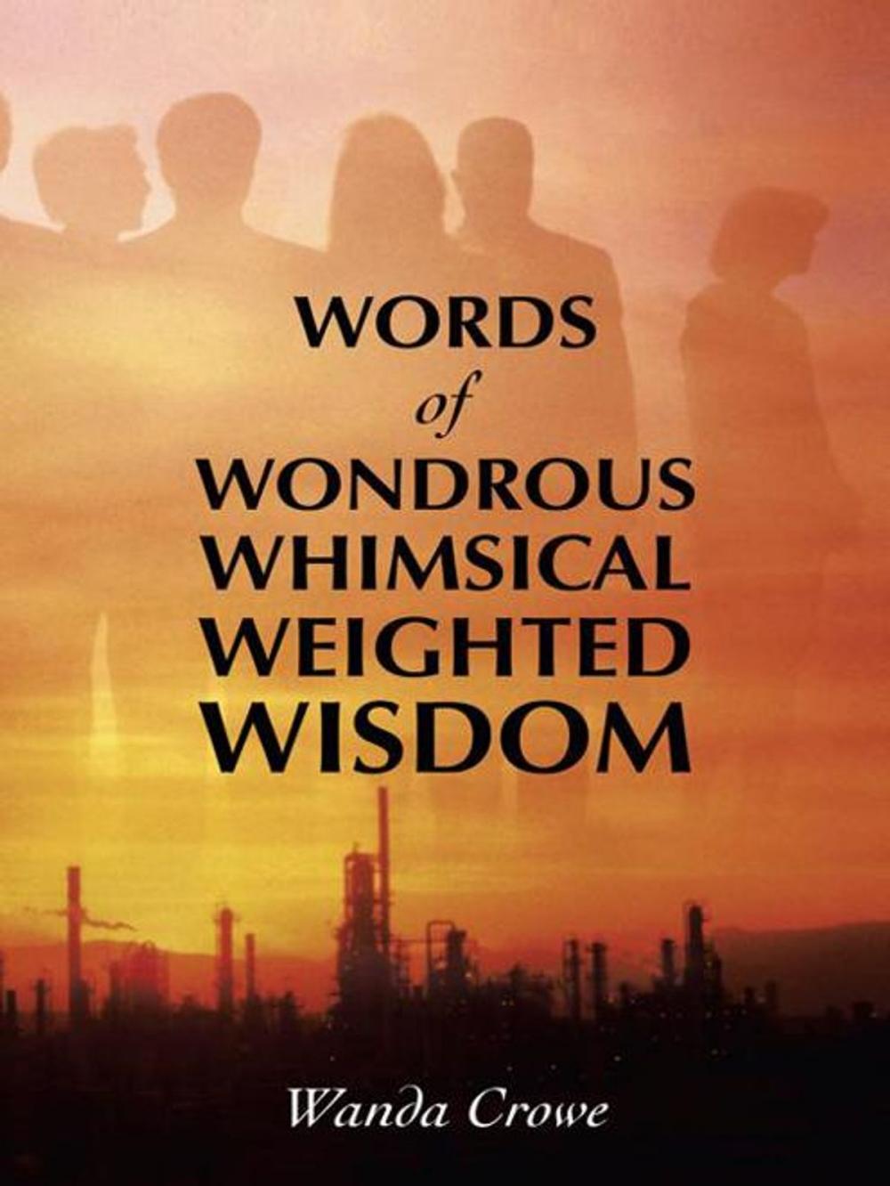 Big bigCover of Words of Wondrous Whimsical Weighted Wisdom