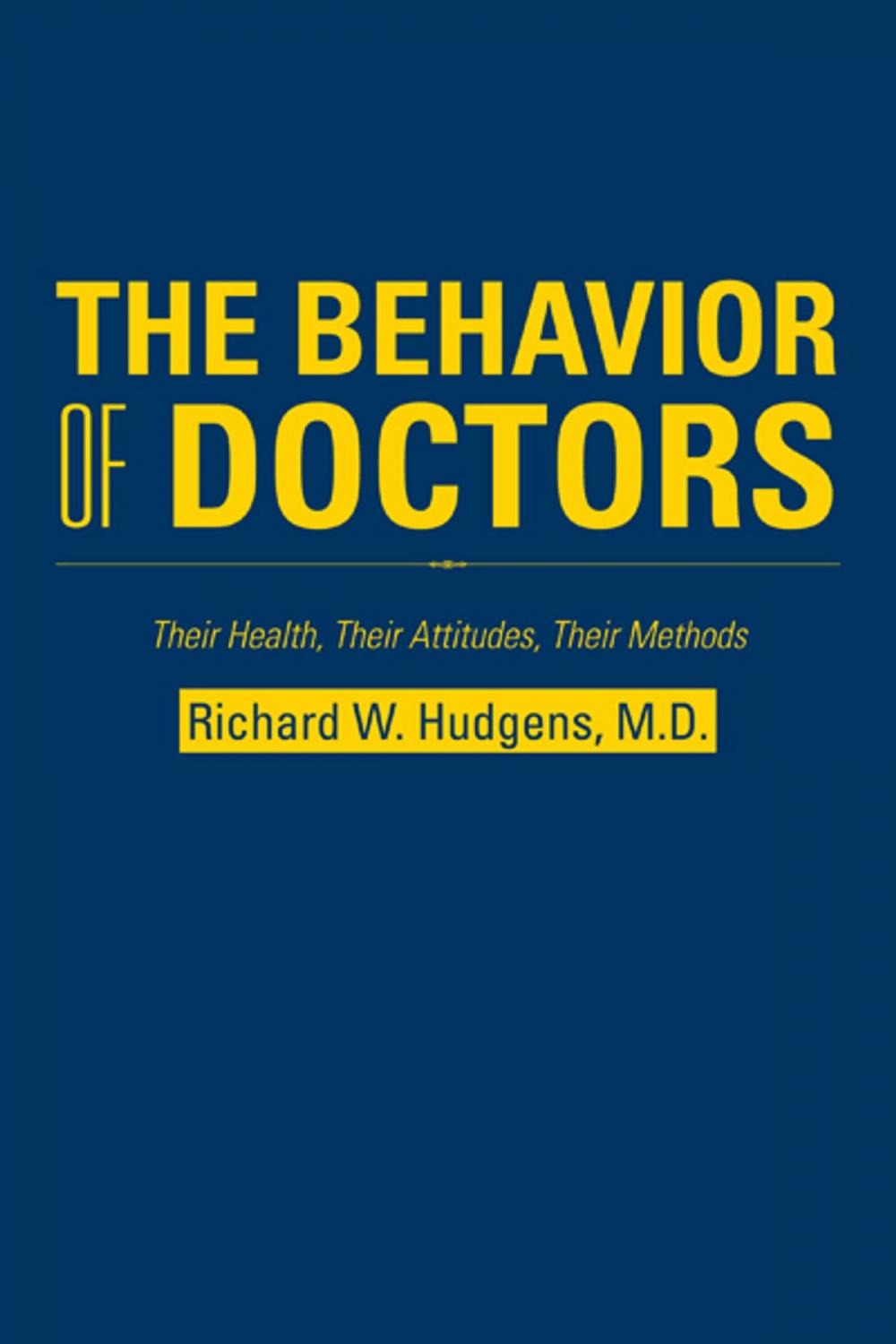 Big bigCover of The Behavior of Doctors