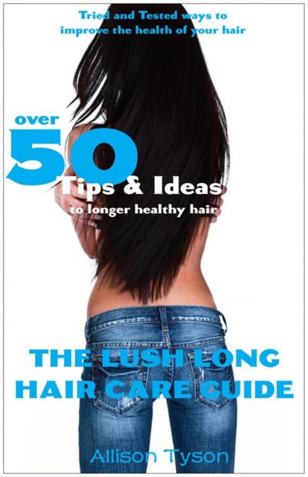 Big bigCover of The Lush Long Hair Care Guide