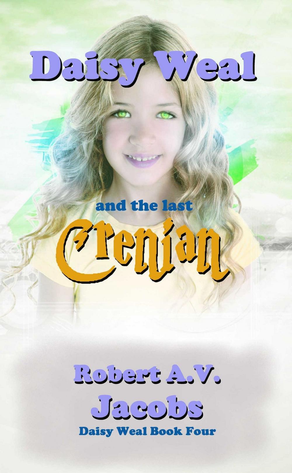 Big bigCover of Daisy Weal and the Last Crenian