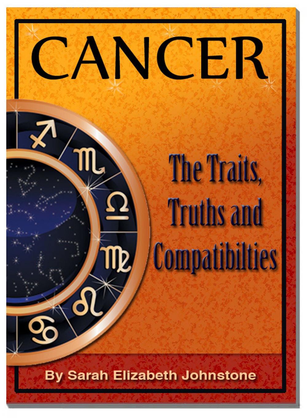 Big bigCover of Cancer: Cancer Star Sign Traits, Truths and Love Compatibility