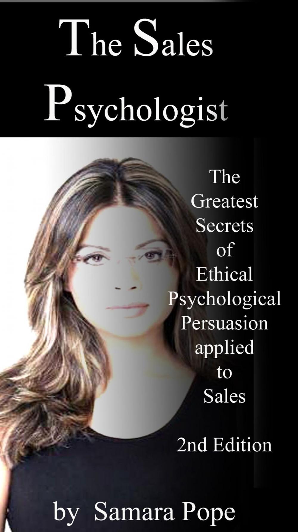 Big bigCover of The Sales Psychologist: Mini Edition - The Greatest Secrets of Ethical Psychological Persuasion applied to Sales