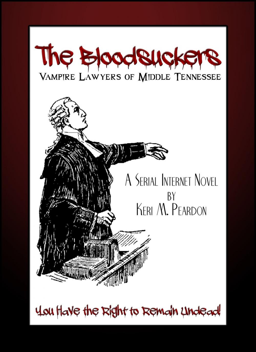 Big bigCover of The Bloodsuckers: Vampire Lawyers of Middle Tennessee (Volume 1)