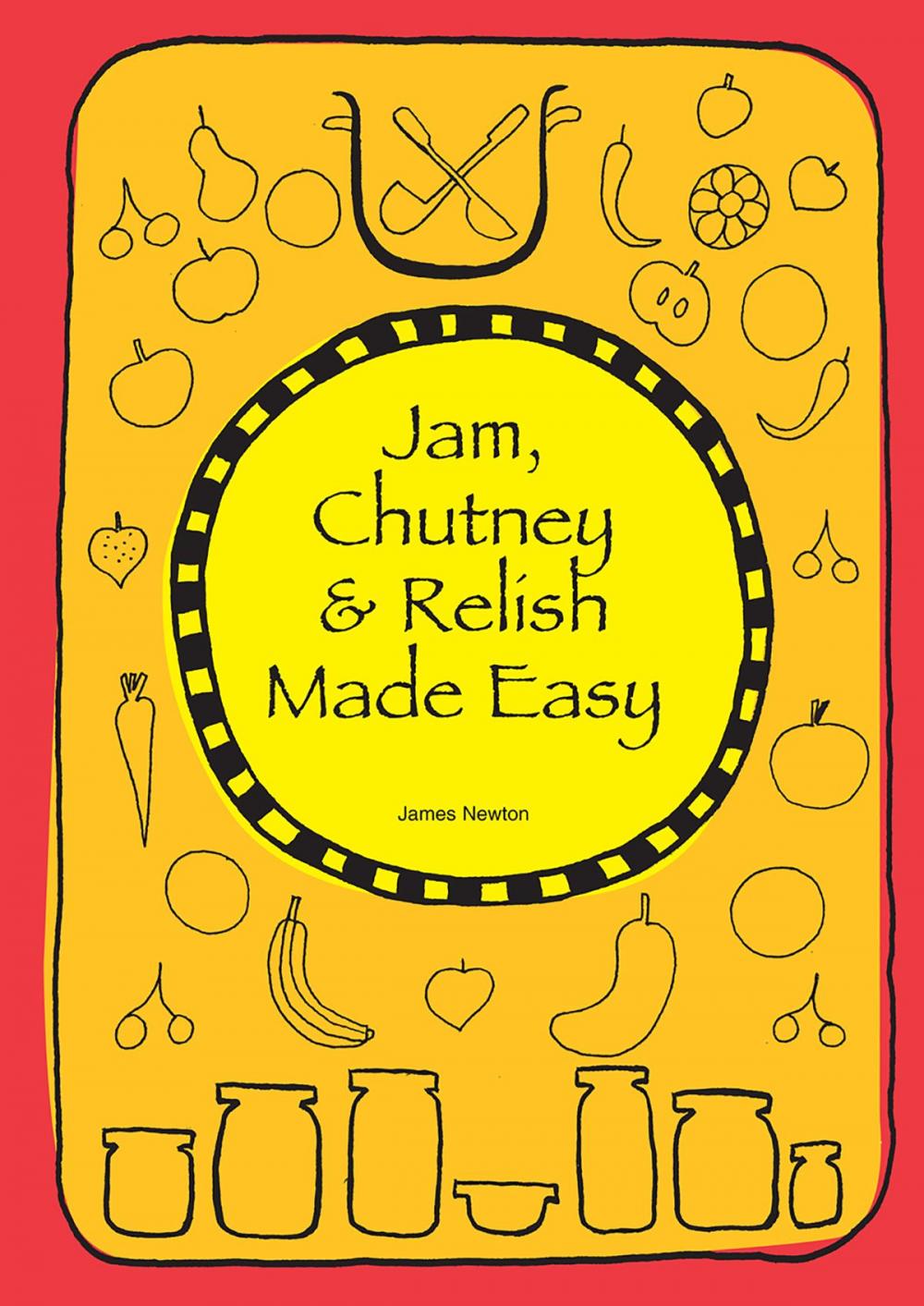 Big bigCover of Jam, Chutney & Relish Made Easy