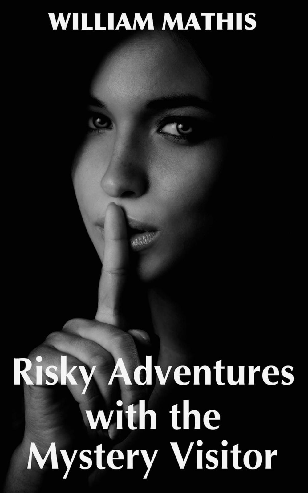 Big bigCover of Risky Adventures with the Mystery Visitor