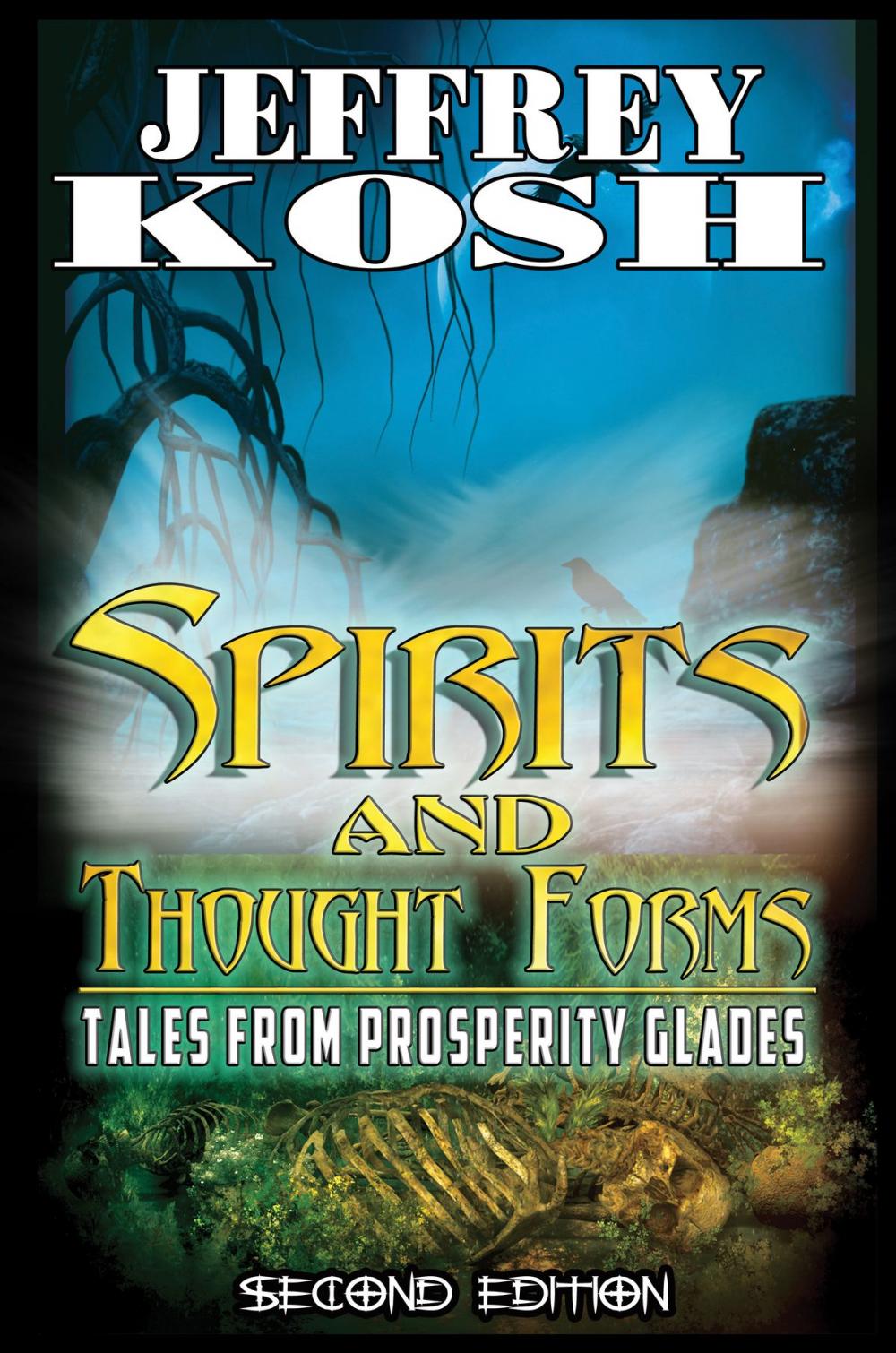 Big bigCover of Spirits and Thought Forms: Tales from Prosperity Glades