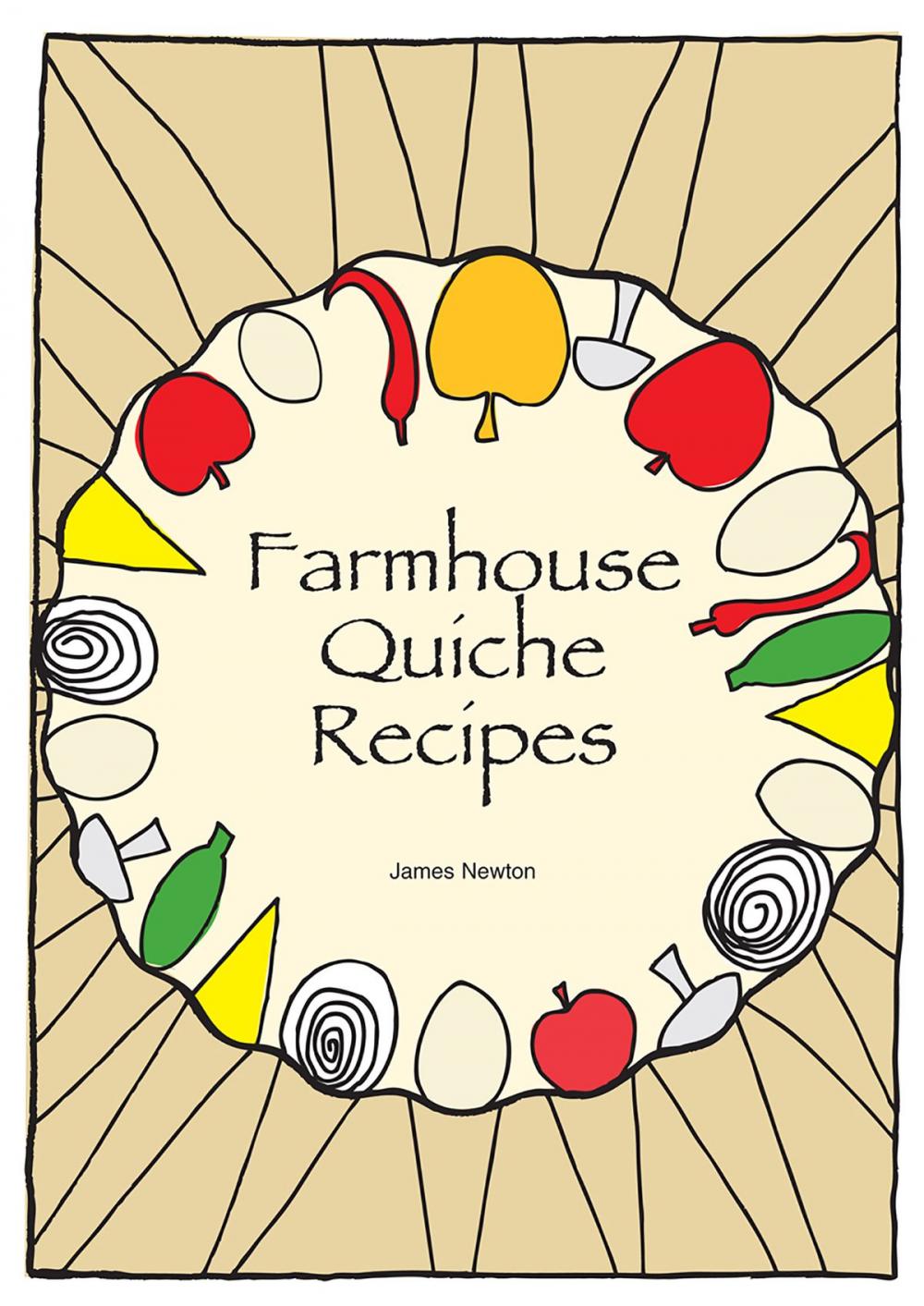 Big bigCover of Quiche Cookbook: Farmhouse Quiche Recipes