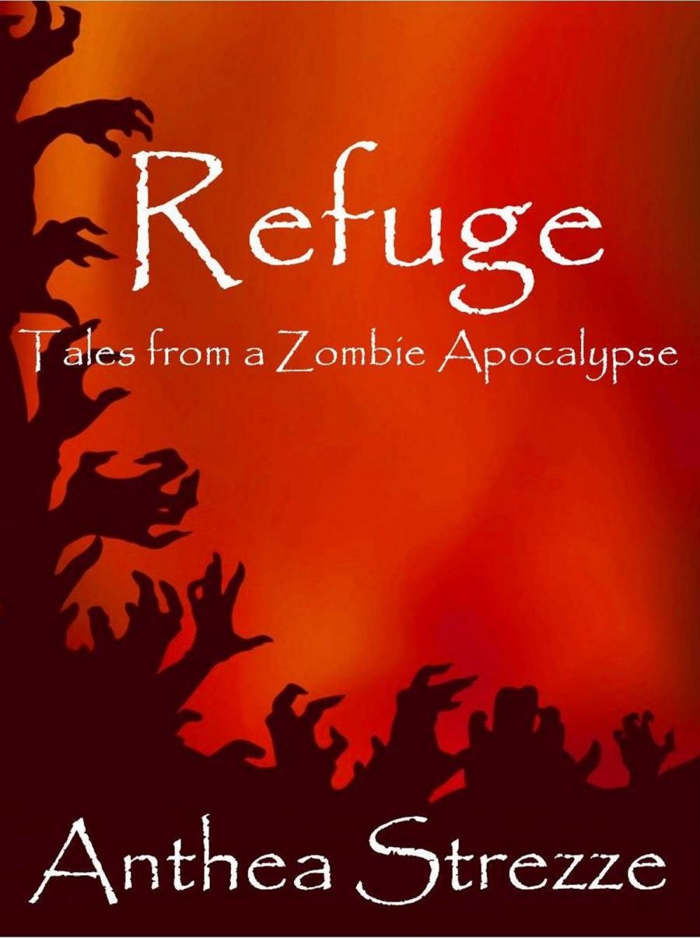 Big bigCover of Refuge: Tales from a Zombie Apocalypse