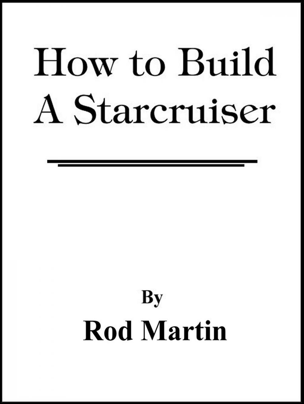 Big bigCover of How to Build a Starcruiser