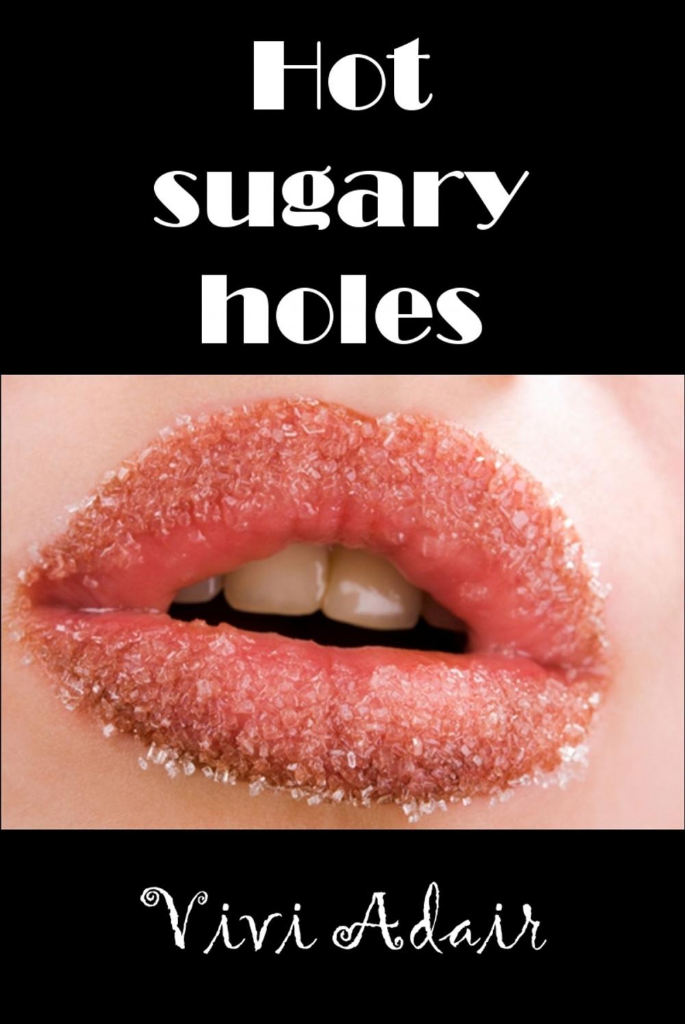 Big bigCover of Hot, Sugary Holes