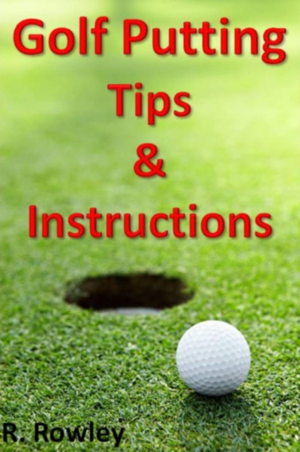 Big bigCover of Golf Putting Tips and Instruction