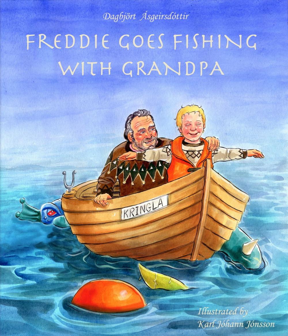 Big bigCover of Freddie Goes Fishing With Grandpa (A Beautifully Illustrated Children's Picture Book)