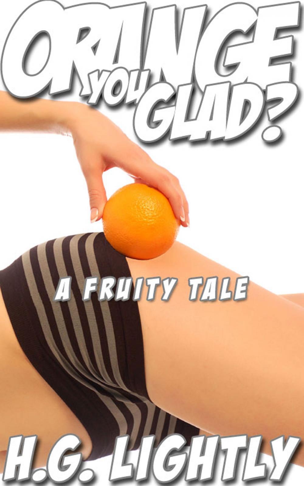 Big bigCover of Orange You Glad?