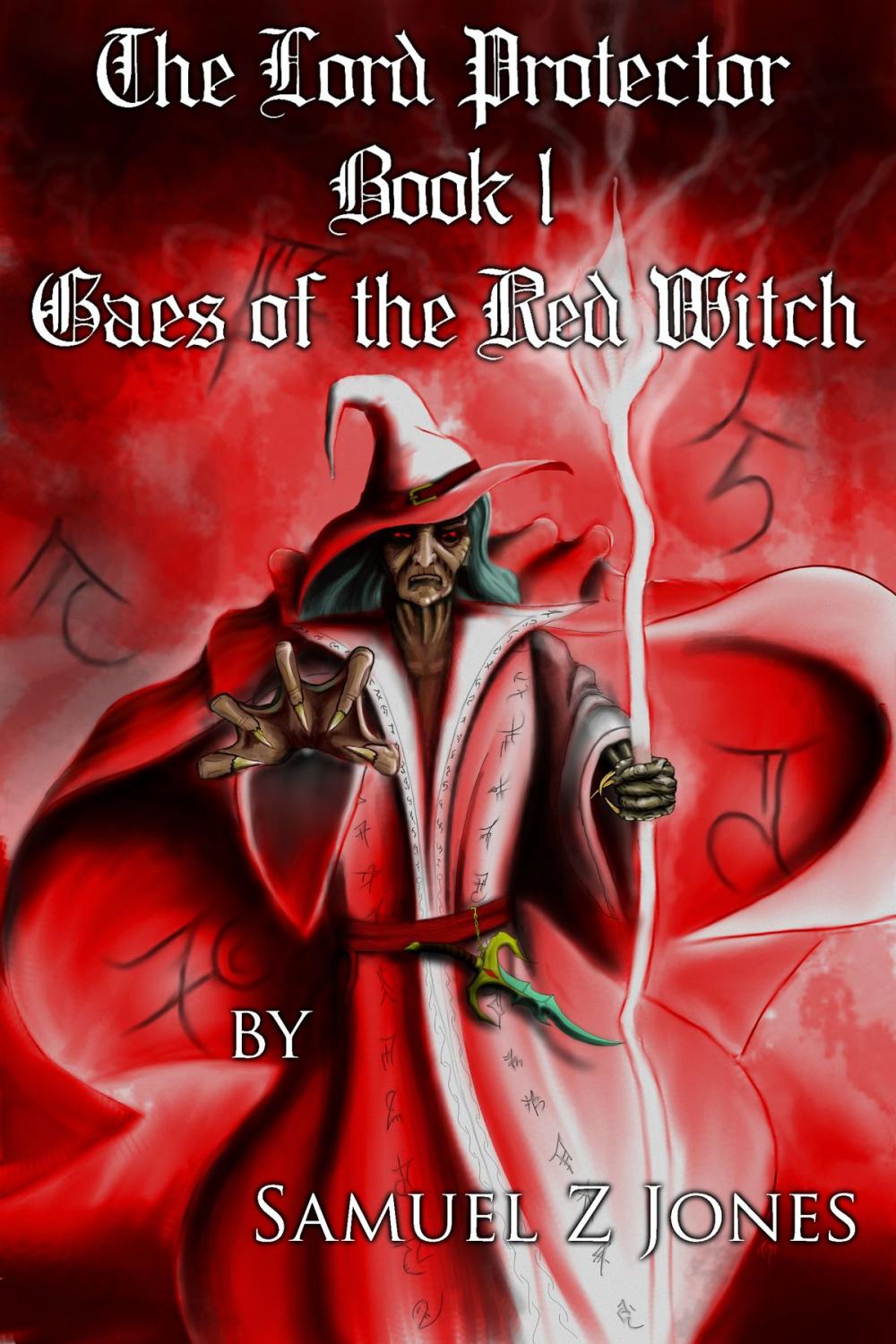 Big bigCover of The Lord Protector Book I: Gaes of the Red Witch